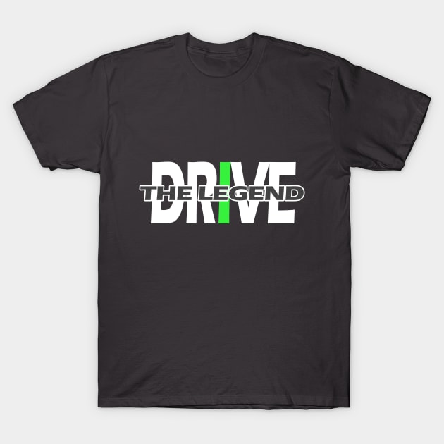 Drive the legend T-Shirt by JDMzone